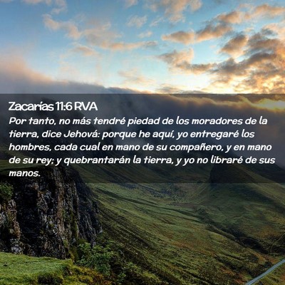 Picture 02 - Zacarías 11:6 RVA - Por tanto, no más tendré piedad de los - Bible Verse Picture