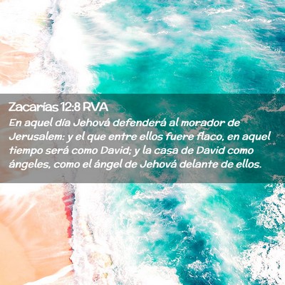 Picture 02 - Zacarías 12:8 RVA - En aquel día Jehová defenderá al morador de - Bible Verse Picture