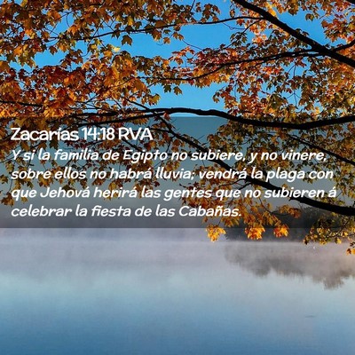 Picture 02 - Zacarías 14:18 RVA - Y si la familia de Egipto no subiere, y no - Bible Verse Picture