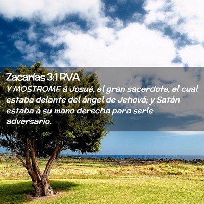 Picture 02 - Zacarías 3:1 RVA - Y MOSTROME á Josué, el gran sacerdote, el cual - Bible Verse Picture