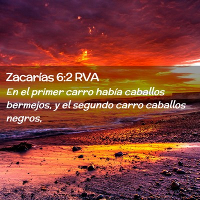 Picture 02 - Zacarías 6:2 RVA - En el primer carro había caballos bermejos, y el - Bible Verse Picture