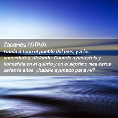 Picture 02 - Zacarías 7:5 RVA - Habla á todo el pueblo del país, y á los - Bible Verse Picture