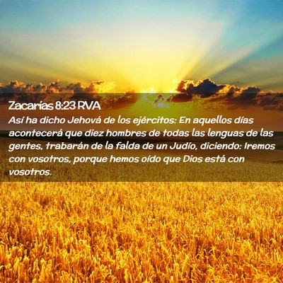 Picture 02 - Zacarías 8:23 RVA - Así ha dicho Jehová de los ejércitos: En - Bible Verse Picture