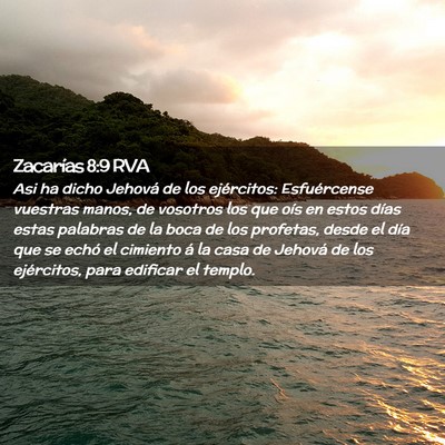 Picture 02 - Zacarías 8:9 RVA - Asi ha dicho Jehová de los ejércitos: - Bible Verse Picture