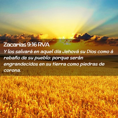 Picture 02 - Zacarías 9:16 RVA - Y los salvará en aquel día Jehová su Dios como - Bible Verse Picture