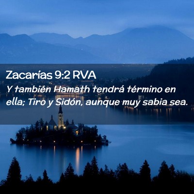 Picture 02 - Zacarías 9:2 RVA - Y también Hamath tendrá término en ella; Tiro - Bible Verse Picture