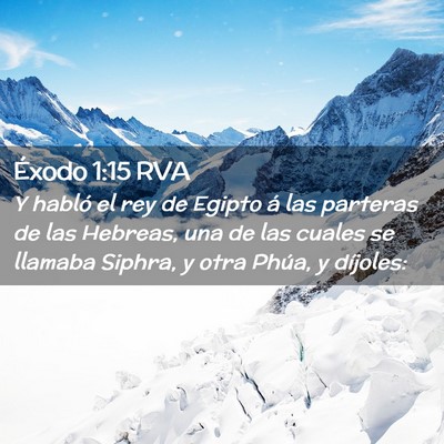 Picture 02 - Éxodo 1:15 RVA - Y habló el rey de Egipto á las parteras de las - Bible Verse Picture