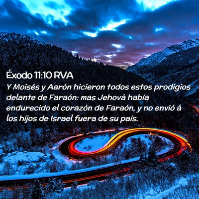Picture 02 - Éxodo 11:10 RVA - Y Moisés y Aarón hicieron todos estos prodigios - Bible Verse Picture