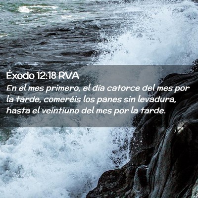 Picture 02 - Éxodo 12:18 RVA - En el mes primero, el día catorce del mes por la - Bible Verse Picture