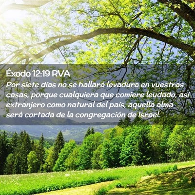 Picture 02 - Éxodo 12:19 RVA - Por siete días no se hallará levadura en - Bible Verse Picture