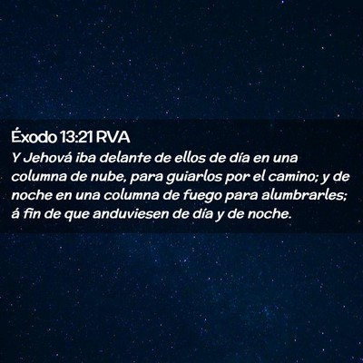 Picture 02 - Éxodo 13:21 RVA - Y Jehová iba delante de ellos de día en una - Bible Verse Picture