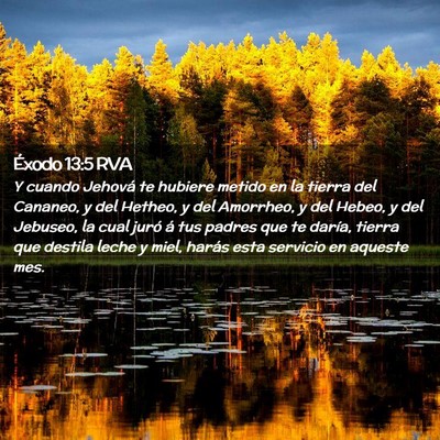Picture 02 - Éxodo 13:5 RVA - Y cuando Jehová te hubiere metido en la tierra - Bible Verse Picture