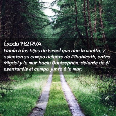 Picture 02 - Éxodo 14:2 RVA - Habla á los hijos de Israel que den la vuelta, y - Bible Verse Picture