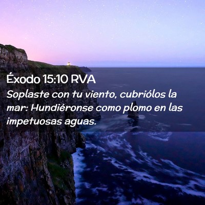 Picture 02 - Éxodo 15:10 RVA - Soplaste con tu viento, cubriólos la mar: - Bible Verse Picture