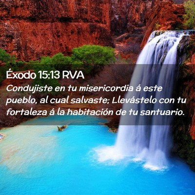Picture 02 - Éxodo 15:13 RVA - Condujiste en tu misericordia á este pueblo, al - Bible Verse Picture