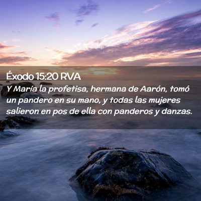 Picture 02 - Éxodo 15:20 RVA - Y María la profetisa, hermana de Aarón, tomó - Bible Verse Picture