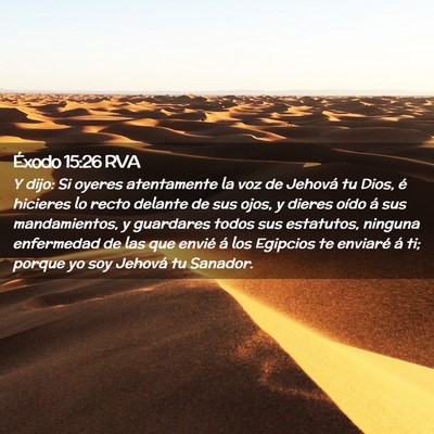 Picture 02 - Éxodo 15:26 RVA - Y dijo: Si oyeres atentamente la voz de Jehová - Bible Verse Picture