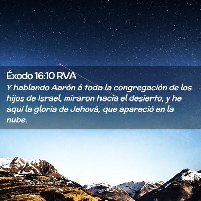 Picture 02 - Éxodo 16:10 RVA - Y hablando Aarón á toda la congregación de los - Bible Verse Picture