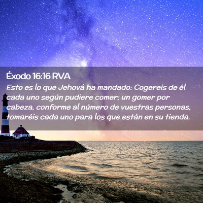 Picture 02 - Éxodo 16:16 RVA - Esto es lo que Jehová ha mandado: Cogereis de - Bible Verse Picture