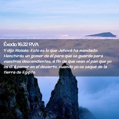 Picture 02 - Éxodo 16:32 RVA - Y dijo Moisés: Esto es lo que Jehová ha - Bible Verse Picture