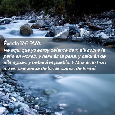 Picture 02 - Éxodo 17:6 RVA - He aquí que yo estoy delante de ti allí sobre - Bible Verse Picture