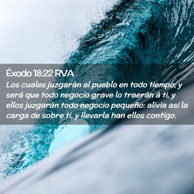 Picture 02 - Éxodo 18:22 RVA - Los cuales juzgarán al pueblo en todo tiempo; y - Bible Verse Picture