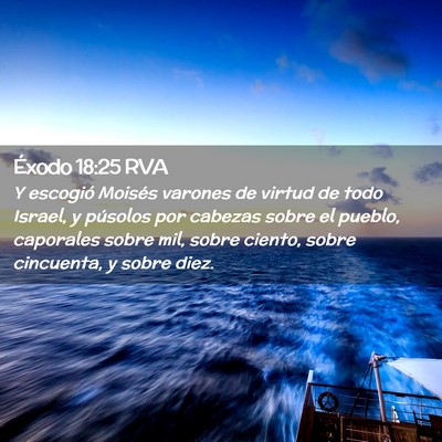 Picture 02 - Éxodo 18:25 RVA - Y escogió Moisés varones de virtud de todo - Bible Verse Picture