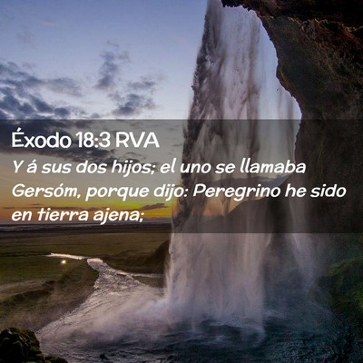 Picture 02 - Éxodo 18:3 RVA - Y á sus dos hijos; el uno se llamaba Gersóm, - Bible Verse Picture