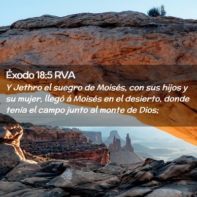 Picture 02 - Éxodo 18:5 RVA - Y Jethro el suegro de Moisés, con sus hijos y su - Bible Verse Picture