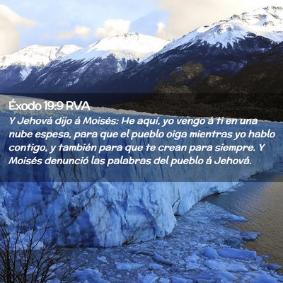 Picture 02 - Éxodo 19:9 RVA - Y Jehová dijo á Moisés: He aquí, yo vengo á - Bible Verse Picture