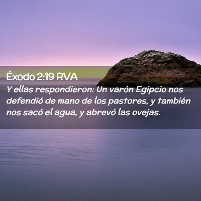 Picture 02 - Éxodo 2:19 RVA - Y ellas respondieron: Un varón Egipcio nos - Bible Verse Picture