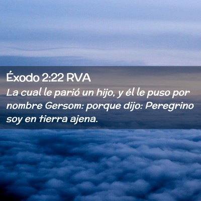 Picture 02 - Éxodo 2:22 RVA - La cual le parió un hijo, y él le puso por - Bible Verse Picture