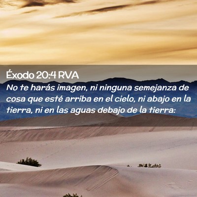 Picture 02 - Éxodo 20:4 RVA - No te harás imagen, ni ninguna semejanza de cosa - Bible Verse Picture