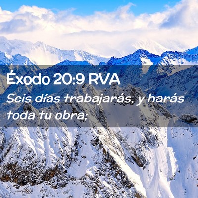 Picture 02 - Éxodo 20:9 RVA - Seis días trabajarás, y harás toda tu - Bible Verse Picture