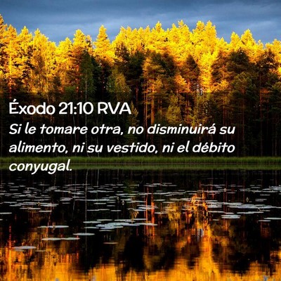 Picture 02 - Éxodo 21:10 RVA - Si le tomare otra, no disminuirá su alimento, ni - Bible Verse Picture