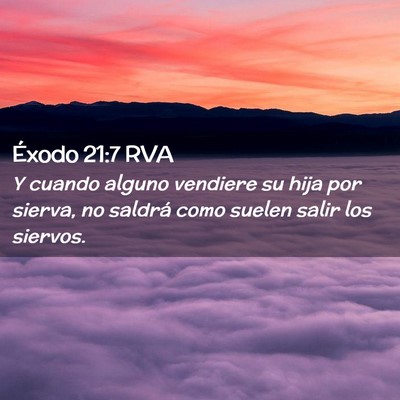 Picture 02 - Éxodo 21:7 RVA - Y cuando alguno vendiere su hija por sierva, no - Bible Verse Picture