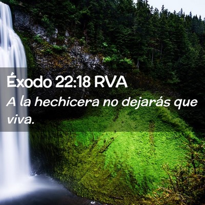 Picture 02 - Éxodo 22:18 RVA - A la hechicera no dejarás que - Bible Verse Picture
