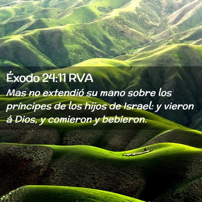 Picture 02 - Éxodo 24:11 RVA - Mas no extendió su mano sobre los príncipes de - Bible Verse Picture