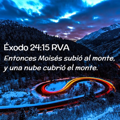 Picture 02 - Éxodo 24:15 RVA - Entonces Moisés subió al monte, y una nube - Bible Verse Picture