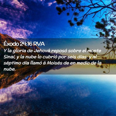 Picture 02 - Éxodo 24:16 RVA - Y la gloria de Jehová reposó sobre el monte - Bible Verse Picture