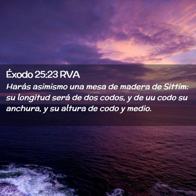 Picture 02 - Éxodo 25:23 RVA - Harás asimismo una mesa de madera de Sittim: su - Bible Verse Picture