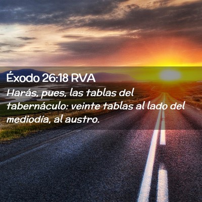 Picture 02 - Éxodo 26:18 RVA - Harás, pues, las tablas del tabernáculo: veinte - Bible Verse Picture