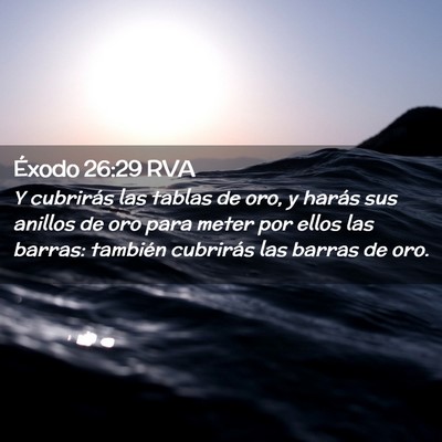 Picture 02 - Éxodo 26:29 RVA - Y cubrirás las tablas de oro, y harás sus - Bible Verse Picture