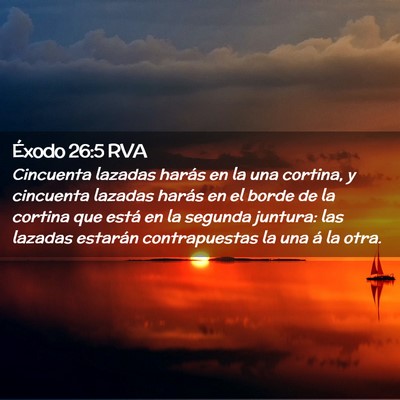 Picture 02 - Éxodo 26:5 RVA - Cincuenta lazadas harás en la una cortina, y - Bible Verse Picture