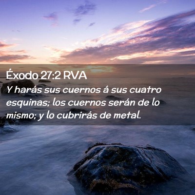 Picture 02 - Éxodo 27:2 RVA - Y harás sus cuernos á sus cuatro esquinas; los - Bible Verse Picture