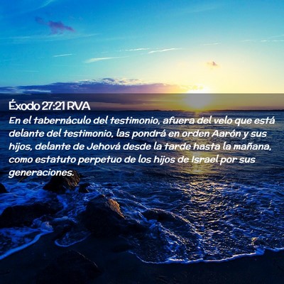 Picture 02 - Éxodo 27:21 RVA - En el tabernáculo del testimonio, afuera del - Bible Verse Picture