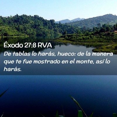 Picture 02 - Éxodo 27:8 RVA - De tablas lo harás, hueco: de la manera que te - Bible Verse Picture