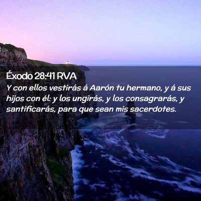Picture 02 - Éxodo 28:41 RVA - Y con ellos vestirás á Aarón tu hermano, y á - Bible Verse Picture