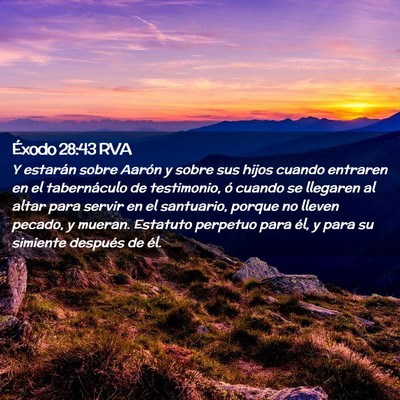 Picture 02 - Éxodo 28:43 RVA - Y estarán sobre Aarón y sobre sus hijos cuando - Bible Verse Picture