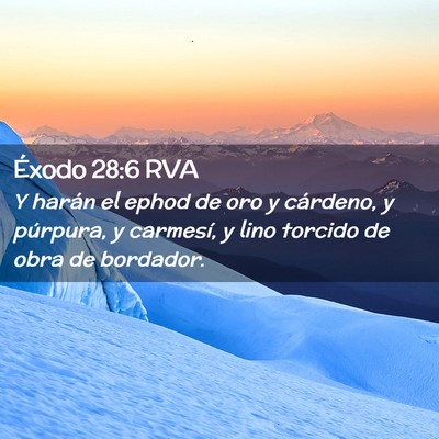 Picture 02 - Éxodo 28:6 RVA - Y harán el ephod de oro y cárdeno, y púrpura, - Bible Verse Picture
